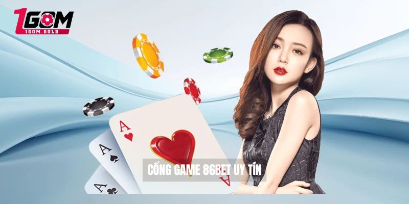 cong game 86bet uy tin