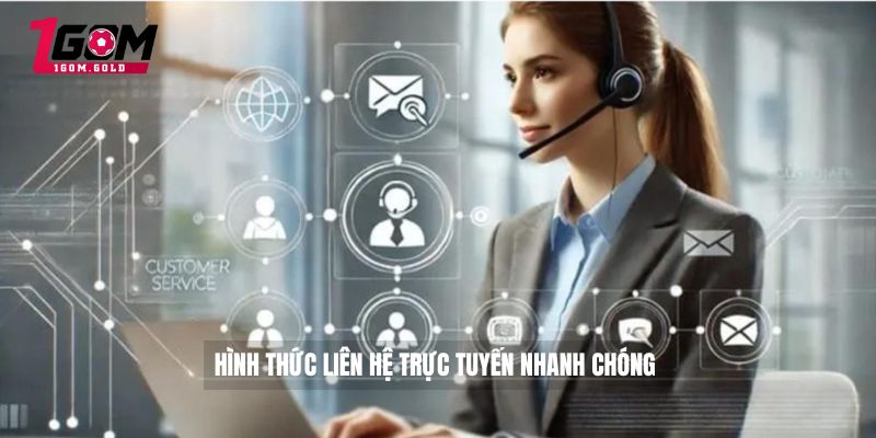 Hình thức liên hệ trực tuyến nhanh chóng 