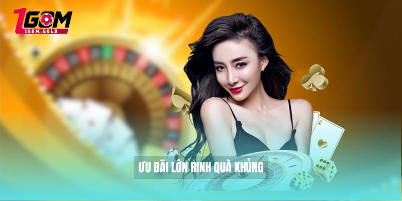 Ưu đãi lớn rinh quà khủng