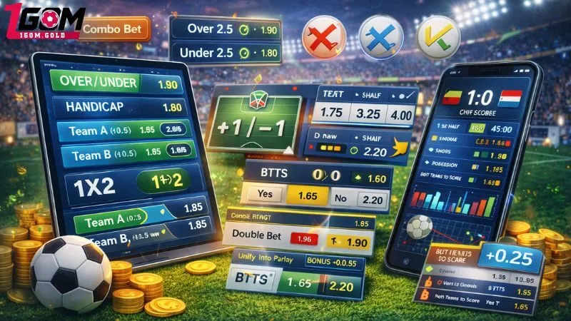 1GOM 165 Các loại kèo bóng đá phổ biến trên 1gom